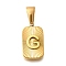 304 Stainless Steel Pendants, Rectangle with Letter Charm, Real 18K Gold Plated, Letter G, 22x12.5x4mm, Hole: 8x4mm