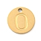Ion Plating(IP) 304 Stainless Steel Pendants, Laser Cut, Flat Round with Letter Charm, Golden, Letter O, 10x1mm, Hole: 1.4mm
