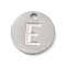 Non-Tarnish 304 Stainless Steel Pendants, Laser Cut, Flat Round with Letter Charm, Stainless Steel Color, Letter E, 10x1mm, Hole: 1.4mm