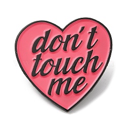 Word Don't Touch Me Enamel Pin, Electrophoresis Black Zinc Alloy Brooch for Backpack Clothes, Cerise, 29.8x30x1.7mm