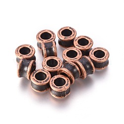 Abalorios europeos de aleación de estilo tibetano, Abalorios de grande agujero, barril, cobre rojo, sin plomo y níquel y cadmio, 8x5.5mm, agujero: 4.5 mm