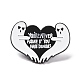 You're Never Aldne If You Have Demons Word Enamel Pin JEWB-H006-34EB-1