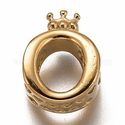 Abalorios europeos de 304 acero inoxidable, Abalorios de grande agujero, letra o con corona, dorado, 16x11.5x7mm, agujero: 4.5 mm