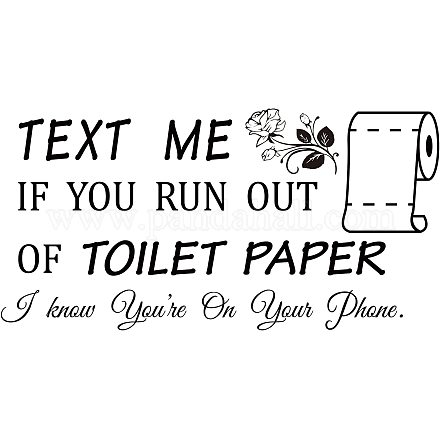 SUPERDANT Toilet Theme PVC Wall Sticker Toilet Paper Pattern Vinyl Wall Art Wall Decal Text Me If You Run Out of Toilet Paper Warm Reminder Words Sticker for Toilet Tips Wall Door Decor 9.6