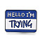 Rectangle with Word Aolly Brooch, Hello I'm Trying Word Badge for Backpack Clothes, Royal Blue, 21.5x30x1.8mm, Pin: 1.2mm